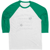 teelaunch Being A Grandma Raglan T-Shirt White/ Kelly / S Apparel