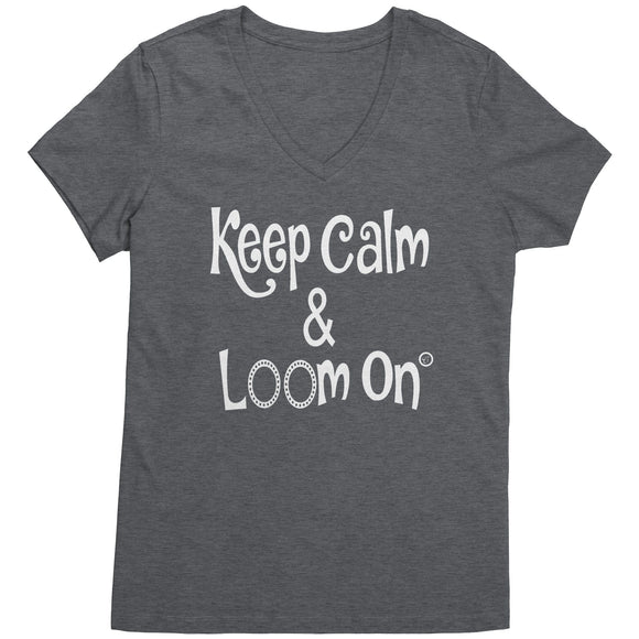 teelaunch Keep Calm & Loom On V-Neck Shirt CinDWood Swag Heathered Nickel / S Apparel
