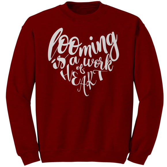 teelaunch Looming is a Work of Heart Crewneck Sweatshirt Swag Antique Cherry Red / 4XL / Crewneck Sweatshirt Looming Swag