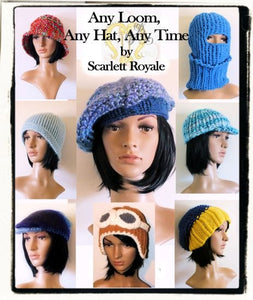 Scarlett Royale Loom Knit Pattern eBook: Any Hat, Any Loom, Any Time Pattern
