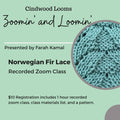 Recorded Zoom Class: Norwegian Fir Lace