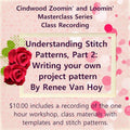 Recorded Zoom Class: Part 2,  Understanding Stitch Patterns