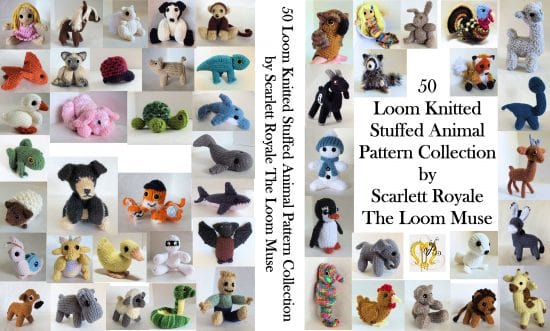 Loom Knit Pattern eBook: 50 Loom Knit Stuffed Animals Pattern