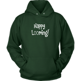teelaunch Happy Looming Hoodie Loom Knitting Swag Unisex Hoodie / Dark Green / S Looming Swag