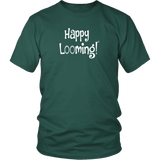 teelaunch Happy Looming Shirt Loom Knitting Swag District Unisex Shirt / Dark Green / S Looming Swag