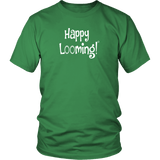 teelaunch Happy Looming Shirt Loom Knitting Swag District Unisex Shirt / Kelly Green / S Looming Swag