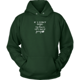 teelaunch If I can't bring my loom I'm not going (small words) Hoodie Loom Knitting Swag Unisex Hoodie / Dark Green / S Looming Swag