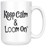 teelaunch Keep Calm & Loom on Mug CinDWood Swag Black 15oz Mug Looming Swag