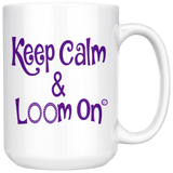 teelaunch Keep Calm & Loom On Mug CinDWood Swag Purple 15oz Mug Looming Swag