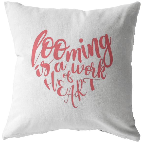 teelaunch Looming is a Work of Heart Pillow Dark Coral Swag Stuffed & Sewn / 16 x 16 Pillows