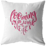 teelaunch Looming is a Work of Heart Pillow Dark Pink Swag Stuffed & Sewn / 16 x 16 Pillows