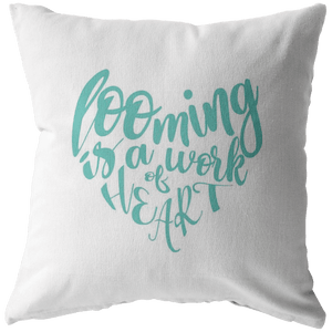 teelaunch Looming is a Work of Heart Pillow Turquoise Swag Stuffed & Sewn / 16 x 16 Pillows
